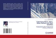Copertina di Colonising Moon, Mars, Other Planets and Their Satellites