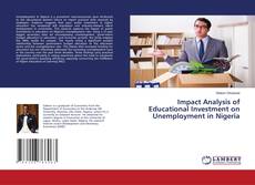 Capa do livro de Impact Analysis of Educational Investment on Unemployment in Nigeria 