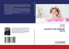 Capa do livro de CROWNS FOR PRIMARY TEETH 