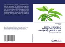 Buchcover von Salinity tolerance of pomegranate cultivars during early growth stage