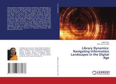 Capa do livro de Library Dynamics: Navigating Information Landscapes in the Digital Age 