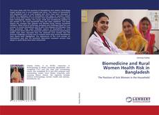 Biomedicine and Rural Women Health Risk in Bangladesh kitap kapağı