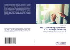 Copertina di My 11th writing experience-2013 spring P university