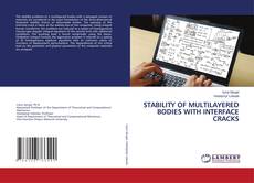 Copertina di STABILITY OF MULTILAYERED BODIES WITH INTERFACE CRACKS