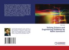 Solving Science and Engineering Problems by Rohit transform的封面