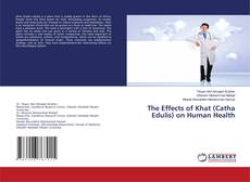 Copertina di The Effects of Khat (Catha Edulis) on Human Health