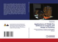Buchcover von Applications of STAAD Pro Software in analysis and design of building