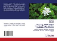 Buchcover von Gandhraj: The Fragrant Journey of Cape Jasmine (Gardenia jasminoides)
