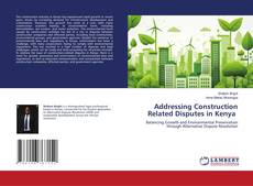 Buchcover von Addressing Construction Related Disputes in Kenya