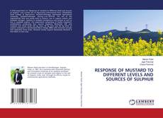 Copertina di RESPONSE OF MUSTARD TO DIFFERENT LEVELS AND SOURCES OF SULPHUR
