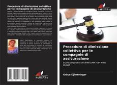 Bookcover of Procedure di dimissione collettiva per le compagnie di assicurazione