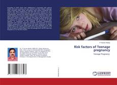 Risk factors of Teenage pregnancy的封面