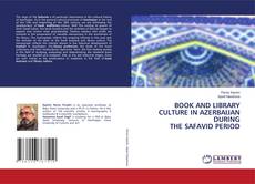 Buchcover von BOOK AND LIBRARY CULTURE IN AZERBAIJAN DURING THE SAFAVID PERIOD