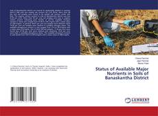 Buchcover von Status of Available Major Nutrients in Soils of Banaskantha District