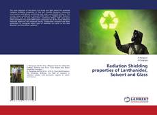 Buchcover von Radiation Shielding properties of Lanthanides, Solvent and Glass