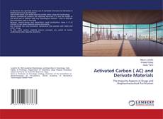 Activated Carbon ( AC) and Derivate Materials的封面