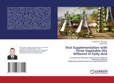 Buchcover von Oral Supplementation with Three Vegetable Oils Different in Fatty Acid