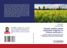 Capa do livro de Genetic studies under restrictied irrigation in Tritcum aestivum L. 