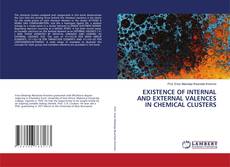 Capa do livro de EXISTENCE OF INTERNAL AND EXTERNAL VALENCES IN CHEMICAL CLUSTERS 