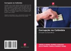 Bookcover of Corrupção na Colômbia