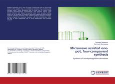 Buchcover von Microwave assisted one-pot, four-component synthesis