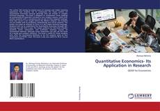 Couverture de Quantitative Economics- Its Application in Research