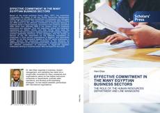 Couverture de EFFECTIVE COMMITMENT IN THE MANY EGYPTIAN BUSINESS SECTORS