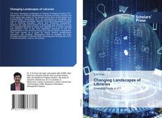 Changing Landscapes of Libraries kitap kapağı