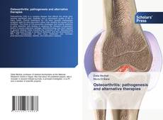 Couverture de Osteoarthritis: pathogenesis and alternative therapies