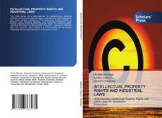 Couverture de INTELLECTUAL PROPERTY RIGHTS AND INDUSTRIAL LAWS