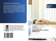 Bookcover of Enjoying E-CNY, Helping Elderly Life
