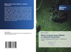 Couverture de Effect of Some Heavy Metals on Alkaloid Production