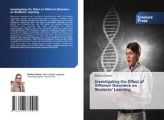 Investigating the Effect of Different Disorders on Students' Learning kitap kapağı