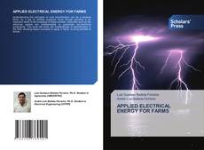 Copertina di APPLIED ELECTRICAL ENERGY FOR FARMS