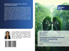 Development of leaf area linear model for herbal drug formulation kitap kapağı