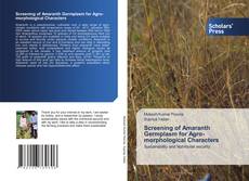 Screening of Amaranth Germplasm for Agro-morphological Characters kitap kapağı