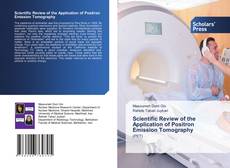 Copertina di Scientific Review of the Application of Positron Emission Tomography
