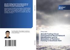 Copertina di Aircraft Trailing Cloud Convolutional Neural Network Identification and its Simulation of Radiative Forcing in Southeast Asia