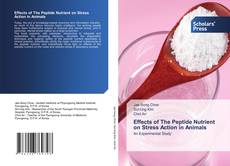 Couverture de Effects of The Peptide Nutrient on Stress Action in Animals