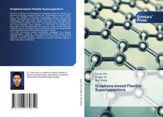 Graphene-based Flexible Supercapacitors kitap kapağı