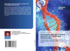 Copertina di SYNTHESIS AND ANTIFUNGAL ACTIVITY OF THIOPHENE DERIVATIVES