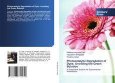 Portada del libro de Photocatalytic Degradation of Dyes: Unveiling the Green Solution