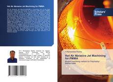 Hot Air Abrasive Jet Machining for PMMA kitap kapağı