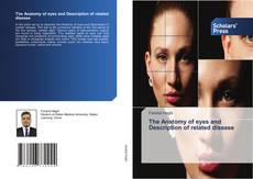 Bookcover of The Anatomy of eyes and Description of related disease