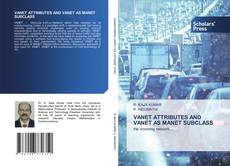 Buchcover von VANET ATTRIBUTES AND VANET AS MANET SUBCLASS