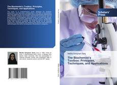 Copertina di The Biochemist’s Toolbox: Principles, Techniques, and Applications