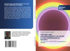 Portada del libro de HISTORY AND HISTORIOGRAPHY OF INTER-ETHNIC MARRIAGES IN NIGERIA