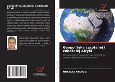 Bookcover of Geopolityka zacofanej i zubożałej Afryki