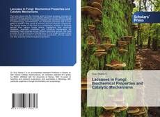 Buchcover von Laccases in Fungi: Biochemical Properties and Catalytic Mechanisms