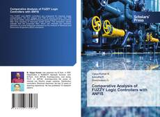 Copertina di Comparative Analysis of FUZZY Logic Controllers with ANFIS